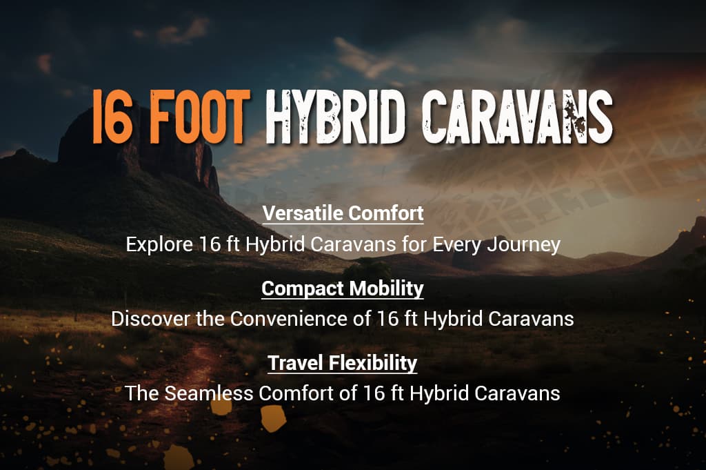 16 Foot Hybrid Caravans