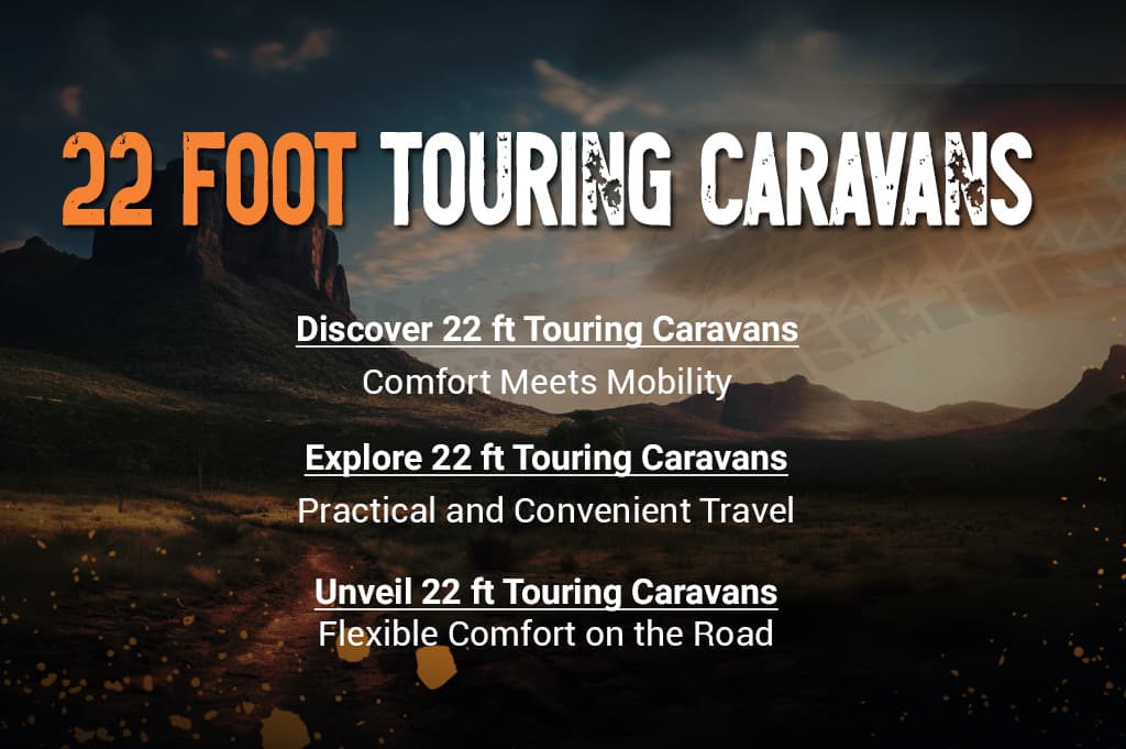 22 Foot Touring Caravans