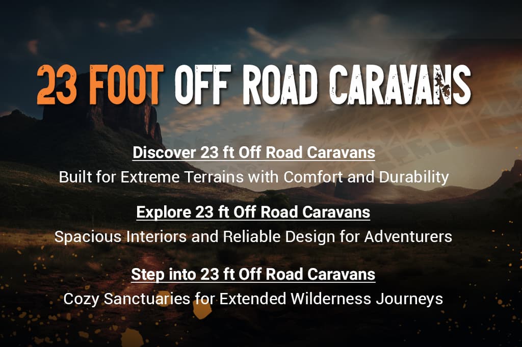 23 Foot Off Road Caravans
