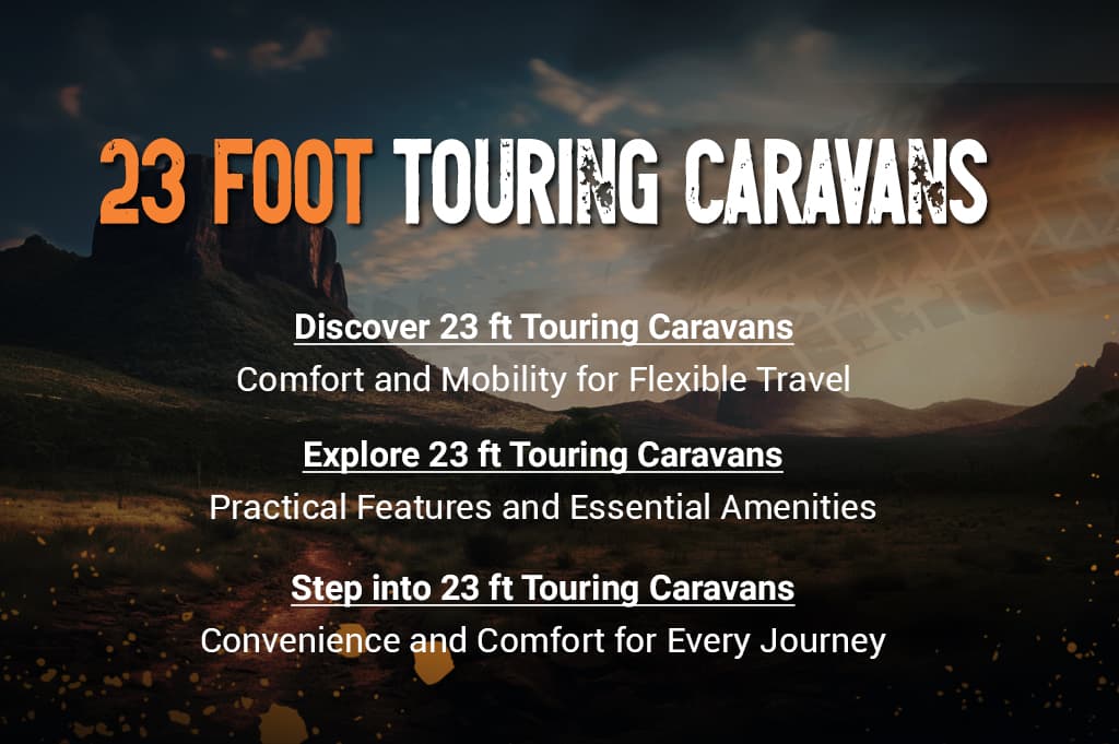 23 Foot Touring Caravans