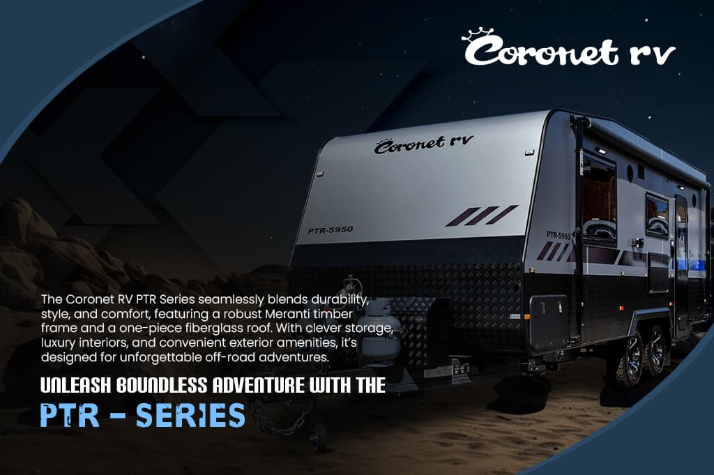 Coronet RV PTR: Unpacking the Features of This Innovative Caravan