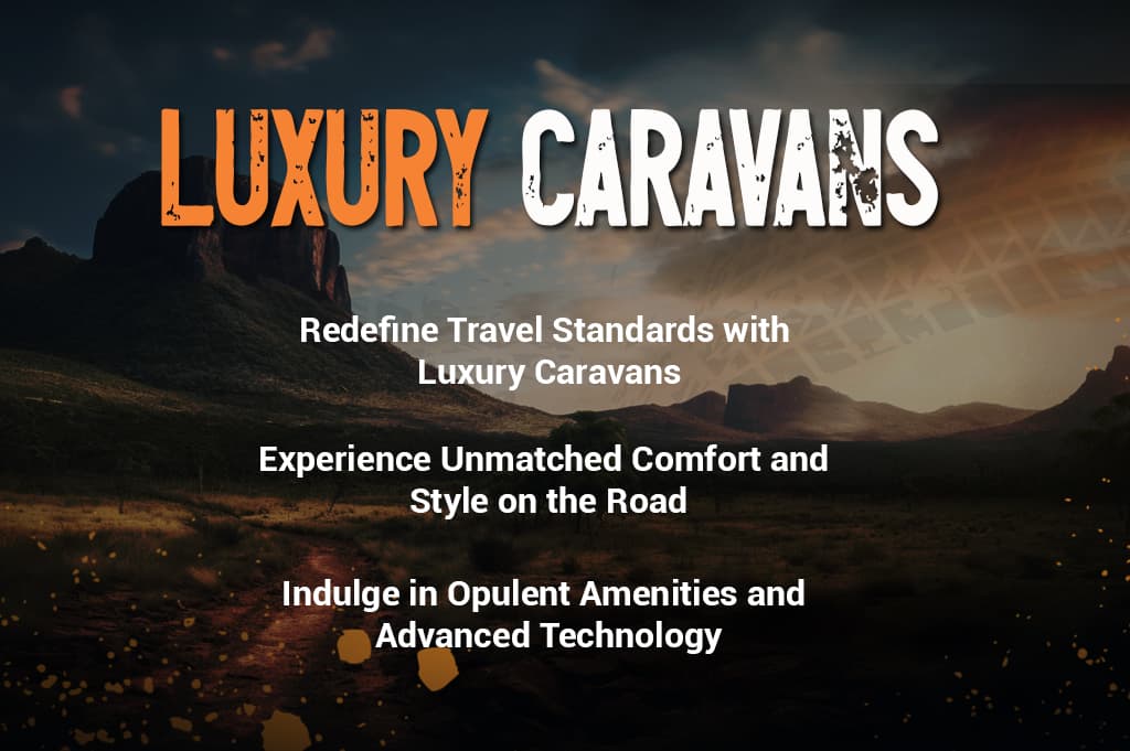 Luxury Caravans