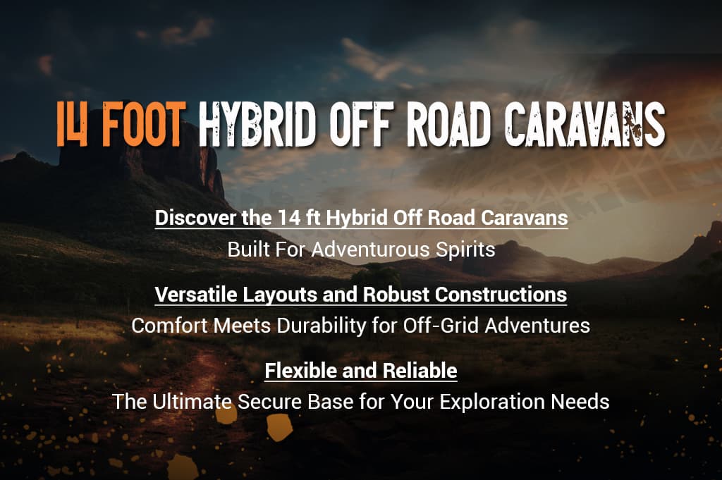 14 Foot Hybrid Off Road Caravans