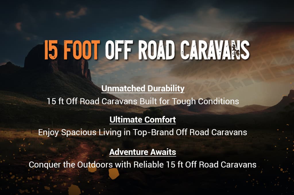 15 Foot Off Road Caravans