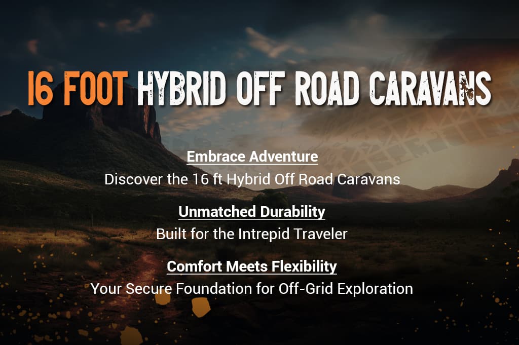16 Foot Hybrid Off Road Caravans