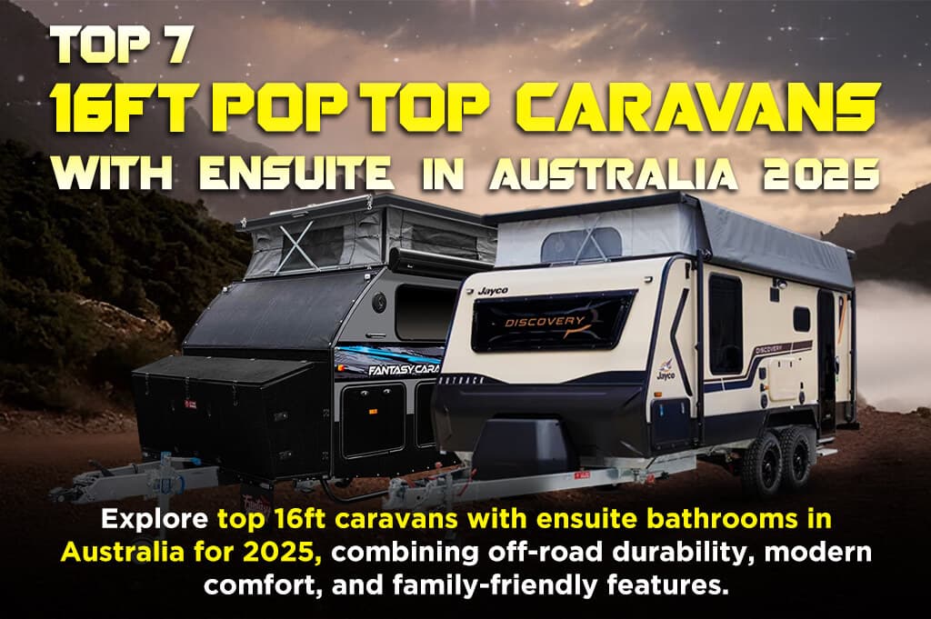 Top 7 16ft Pop Top Caravans with Ensuite in Australia 2025