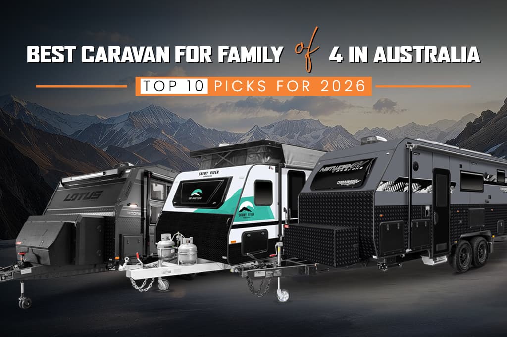 Best Caravan for Family of 4 in Australia – Top 10 Picks for 2026