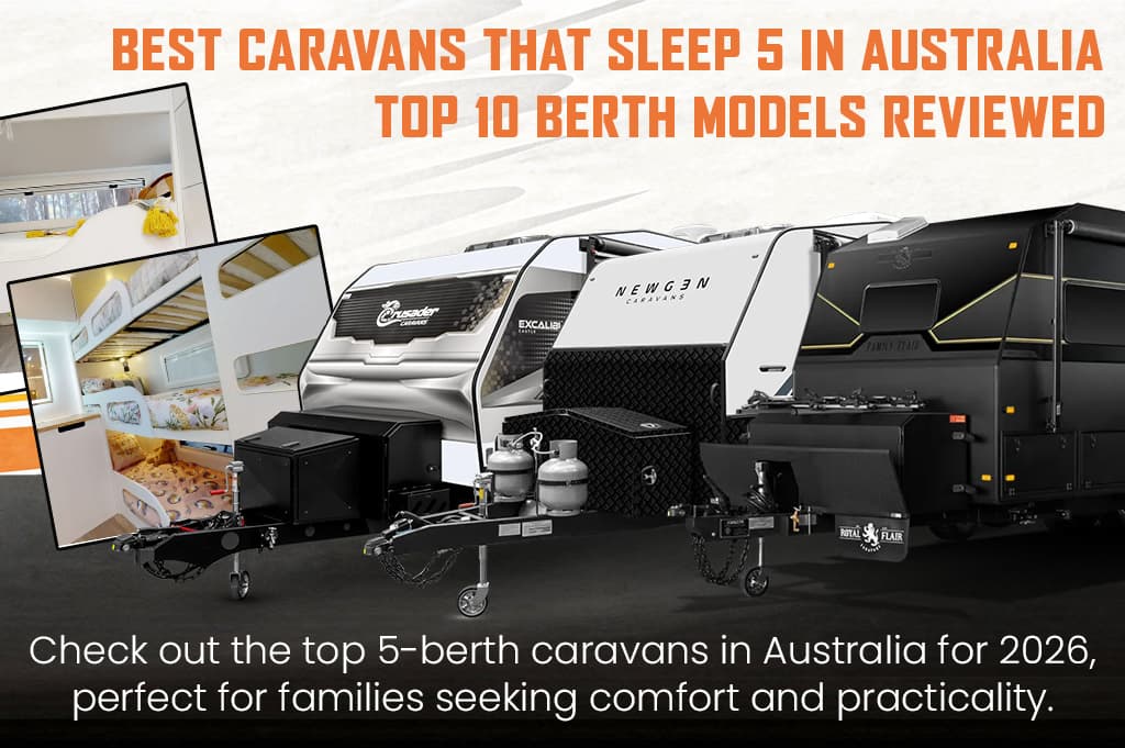 Best Caravans That Sleep 5 in Australia: Top 10 Berth Models Reviewed