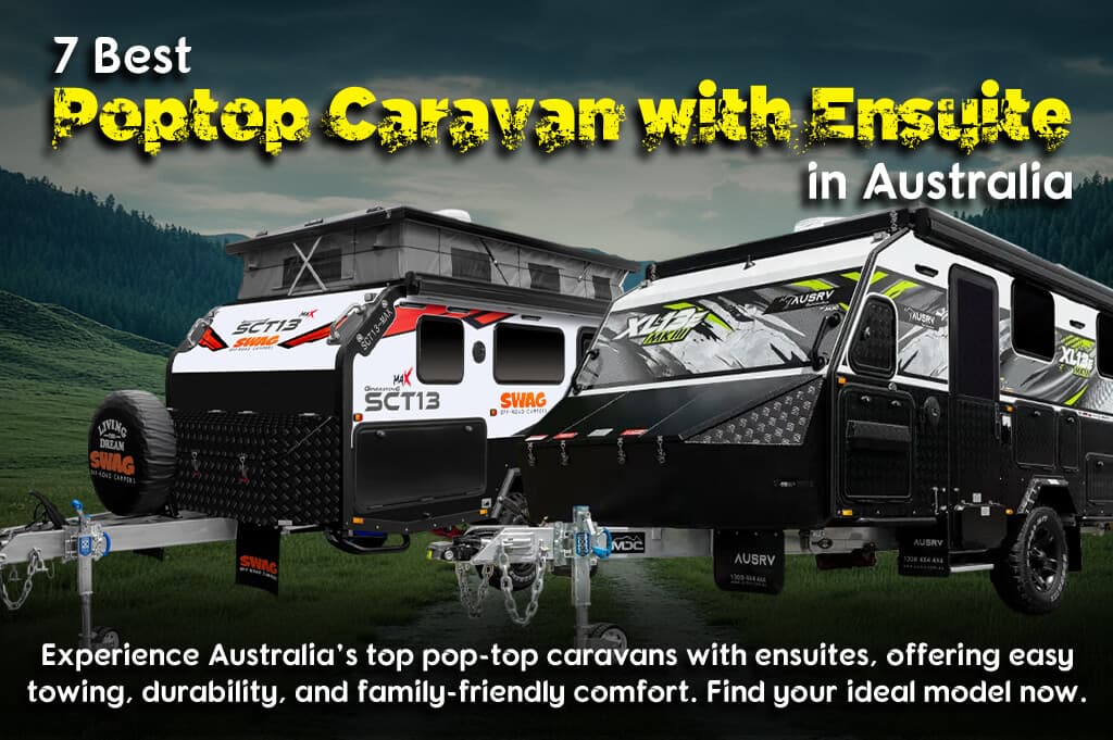 7 Best Pop-Top Caravans with Ensuites in Australia