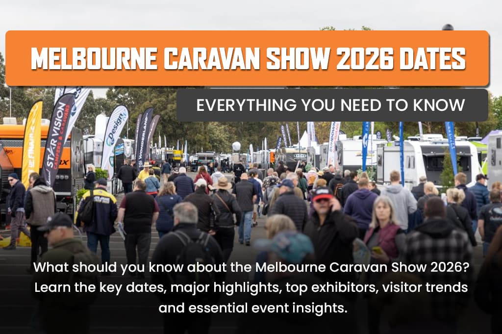 Melbourne Caravan Show 2026 Dates: Everything You Need to Know