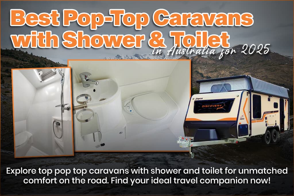 Best Pop-Top Caravans with Shower & Toilet in Australia for 2025