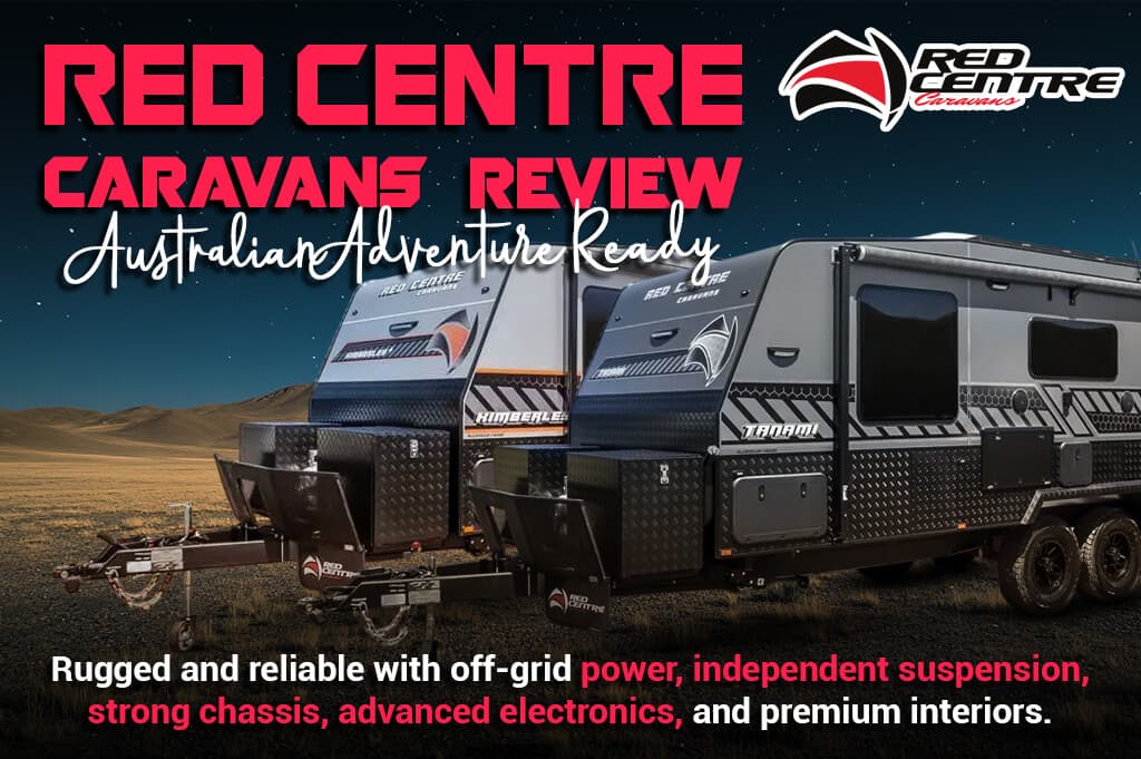 Red Centre Caravans Review: Australian Adventure Ready