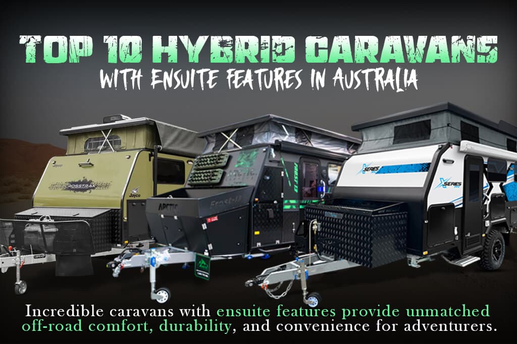 Top 10 Hybrid Caravans with Ensuite Features in Australia