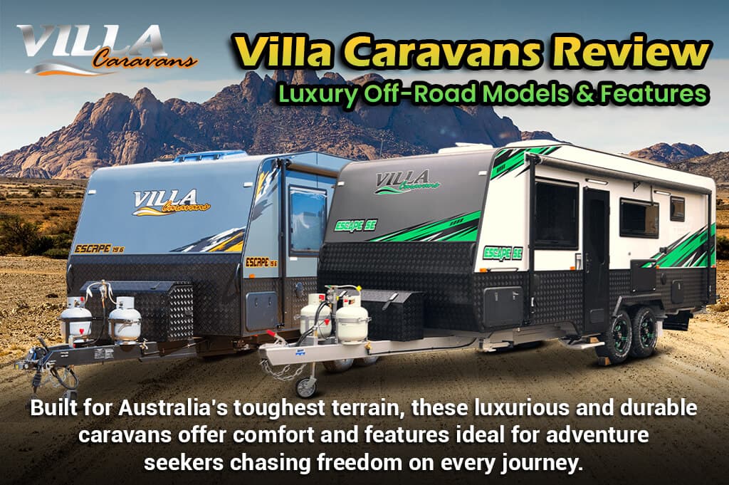 Villa Caravans Review: Luxury Off-Road Models & Features